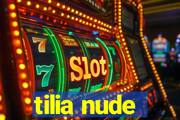 tilia nude